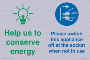 Help us to conserve energy - Switch this appliance off at the socket when not in use